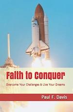 Faith to Conquer