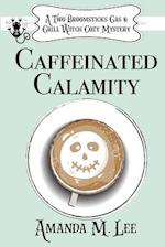 Caffeinated Calamity