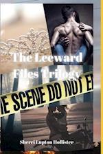 The Leeward Files Trilogy: The Leeward Files 1-3 