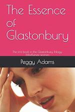 The Essence of Glastonbury: The first book in the Glastonbury Trilogy: MacKenzie women 