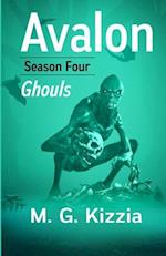 Avalon, Season Four, Ghouls