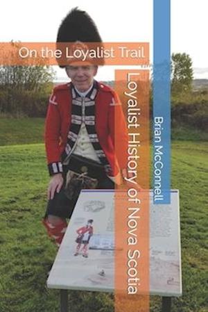 Loyalist History of Nova Scotia