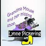 Grandma Mouse and her missing Shoe
