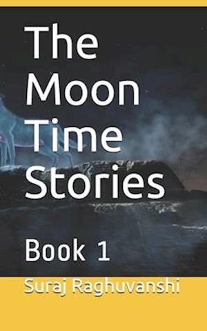 The Moon Time Stories