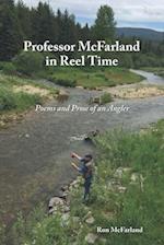 Professor McFarland in Reel Time