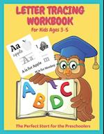 Letter Tracing Workbook For Kids Ages 3-5