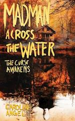 Madman Across The Water: The Curse Awakens 