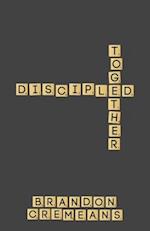 Discipled Together