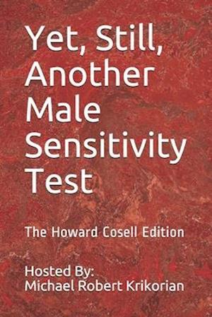 Yet, Still, Another Male Sensitivity Test: The Howard Cosell Edition