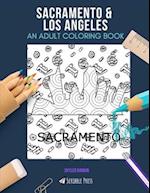 Sacramento & Los Angeles