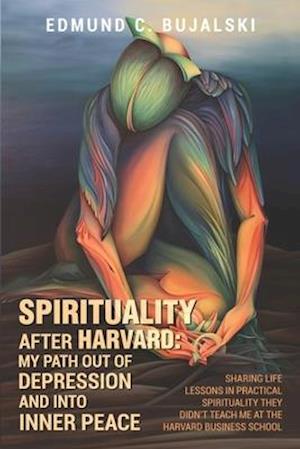 Spirituality After Harvard