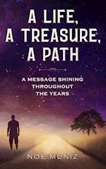 A Life, a Treasure, a Path