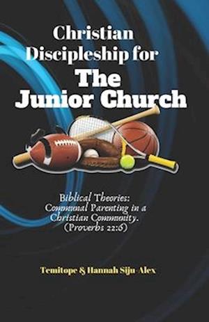 Christian Discipleship for the Junior Church