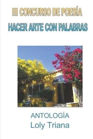 III Concurso de Poesía Hacer Arte con Palabras