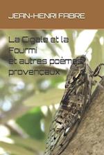 La Cigale et la Fourmi et autres poèmes provençaux