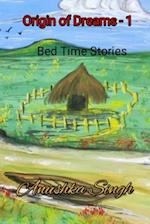 Origin of Dreams: Bed Time Stories 