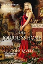 The Journeys Home: Dragons Run My Life Book Three 