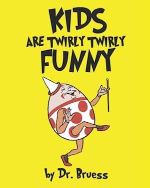 Kids are twirly twirly Funny