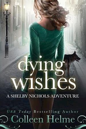 Dying Wishes: A Paranormal Women's Fiction Novel