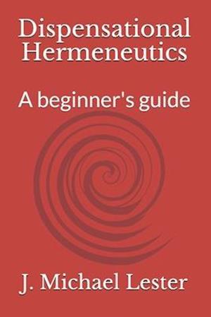 Dispensational Hermeneutics