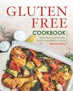 Gluten-Free Cookbook: Make Restaurant-Quality Gluten-Free Meals at Home 