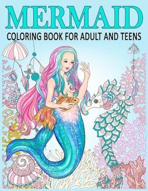 Mermaid Coloring Book for Adult and Teens