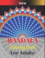 New mandala Coloring Book For Adults : Stress Relieving Designs for Relaxation, Fun and Calm Mandala Coloring Books ( Volume: 1) 