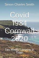 Covid 1984 Cornwall 2020: Two Weeks Camping In Treen 