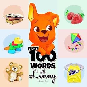 First 100 Words with Lenny: A Marvelous Guide for Children to Learn Their First 100 Words (Beginning to Speak, Educational Foundation, Learning Langua