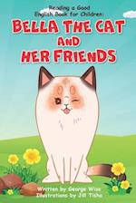 Reading a Good English Book for Children: Bella the Cat and Her Friends (A Book Present for Beginning Readers) 