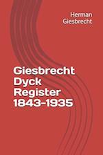 Giesbrecht Dyck Register 1843-1935