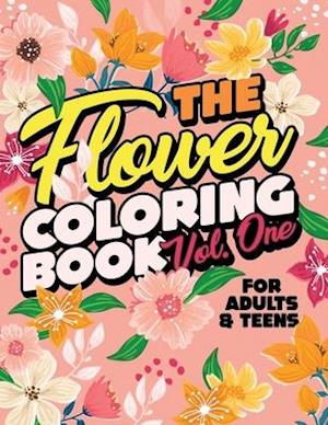 The Flower Coloring Book Vol One