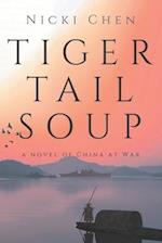 Tiger Tail Soup