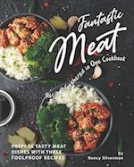 Fantastic Meat Recipes Gathered in One Cookbook