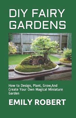 DIY Fairy Gardens