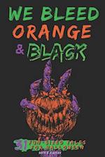 We Bleed Orange & Black: 31 Fun-sized Tales for Halloween 