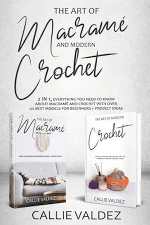 The Art of Macrame' and Modern Crochet