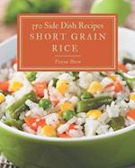 350 Short Grain Rice Side Dish Recipes