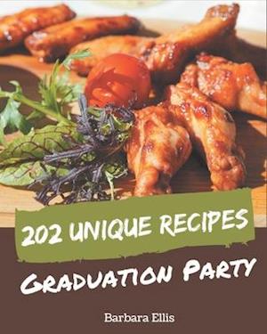 202 Unique Graduation Party Recipes