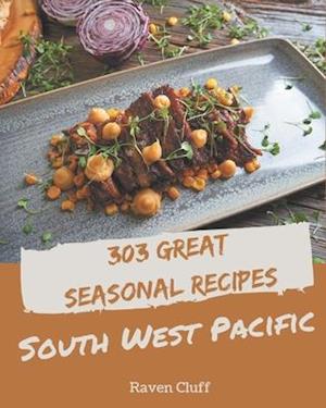 303 Great Seasonal South West Pacific Recipes