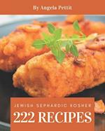 222 Jewish Sephardic Kosher Recipes