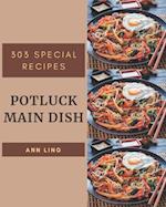 303 Special Potluck Main Dish Recipes