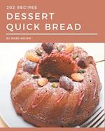 202 Dessert Quick Bread Recipes