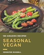 185 Amazing Seasonal Vegan Recipes