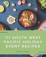 111 South West Pacific Holiday Event Recipes