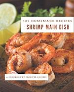 185 Homemade Shrimp Main Dish Recipes