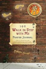 1-2-3 Walk in Step with Me Prayer Journal (Unlined, for kids who love to draw)