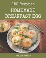 150 Homemade Breakfast Egg Recipes