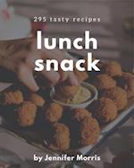 295 Tasty Lunch Snack Recipes