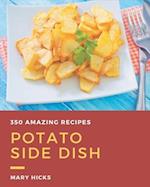 350 Amazing Potato Side Dish Recipes
